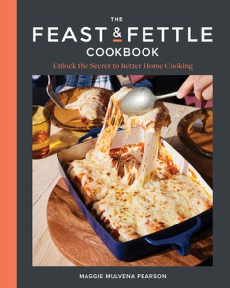 Maggie Mulvena Pearson: The Feast &amp; Fettle Cookbook, Buch