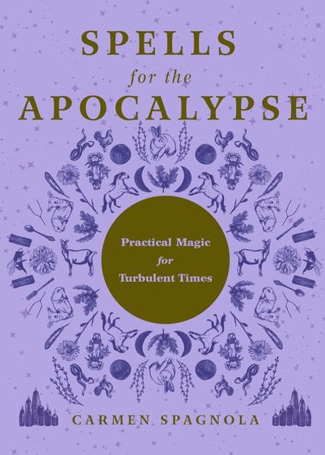Carmen Spagnola: Spells for the Apocalypse, Buch