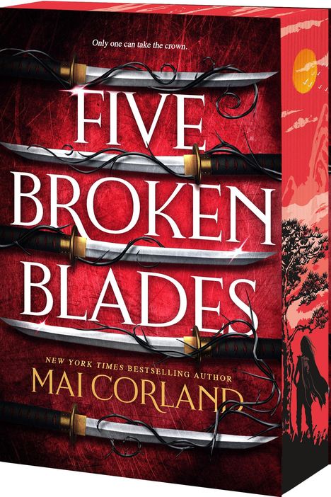 „Only one can take the crown. FIVE BROKEN BLADES, Mai Corland.“ Rote Illustration mit Schwertern und Silhouette vor Sonne.