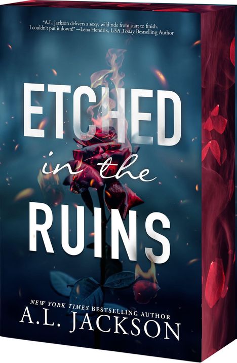 „ETCHED in the RUINS“, A.L. Jackson. Rote Rose vor dunklem Hintergrund mit Flammen und Rauch.