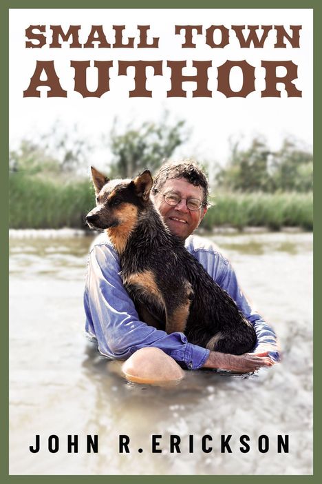 John R Erickson: Small Town Author, Buch