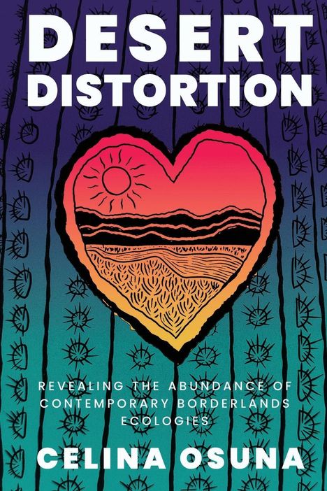 Celina Osuna: Desert Distortion, Buch