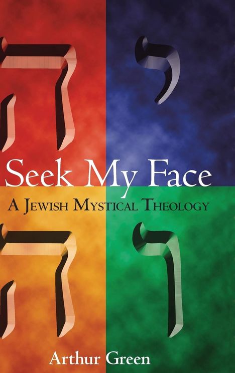 Arthur Green: Seek My Face, Buch