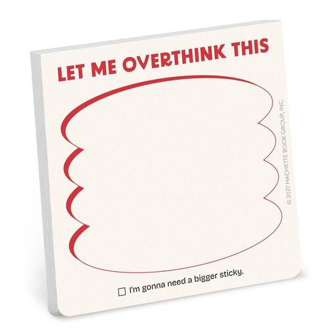 „LET ME OVERTHINK THIS“ oben. Unten: „I'm gonna need a bigger sticky.“ Ein leeres Notizzettel-Design mit rotem Rahmen.