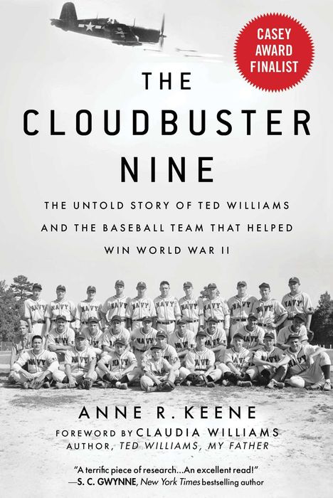 „The Cloudbuster Nine: The Untold Story of Ted Williams“ von Anne R. Keene. Ein Baseballteam und ein Flugzeug.