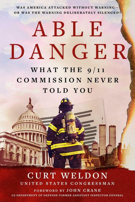 "Able Danger", "What the 9/11 Commission Never Told You". Feuerwehrmann vor Kapitol und Zwillingstürme. Autor: Curt Weldon.