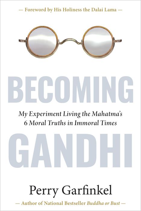 Perry Garfinkel: Becoming Gandhi, Buch