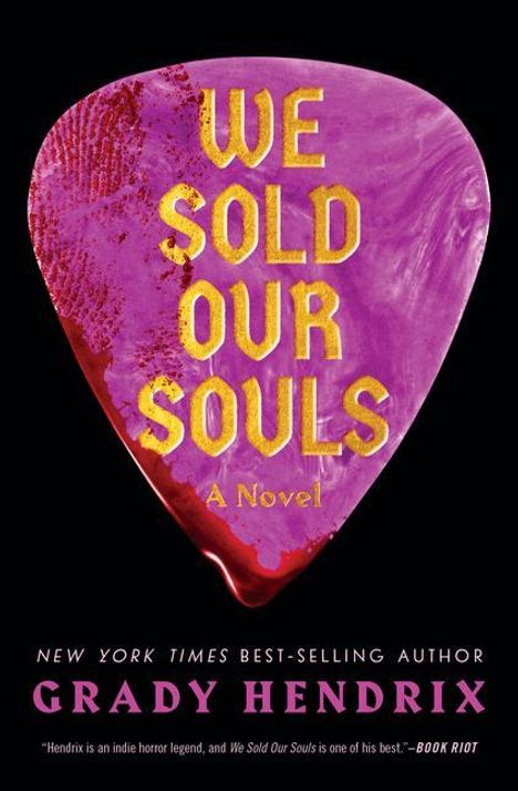 Grady Hendrix: We Sold Our Souls, Buch