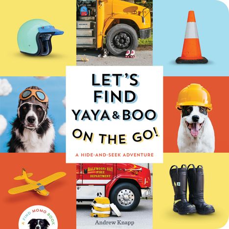 Andrew Knapp: Let's Find Yaya and Boo on the Go!, Buch