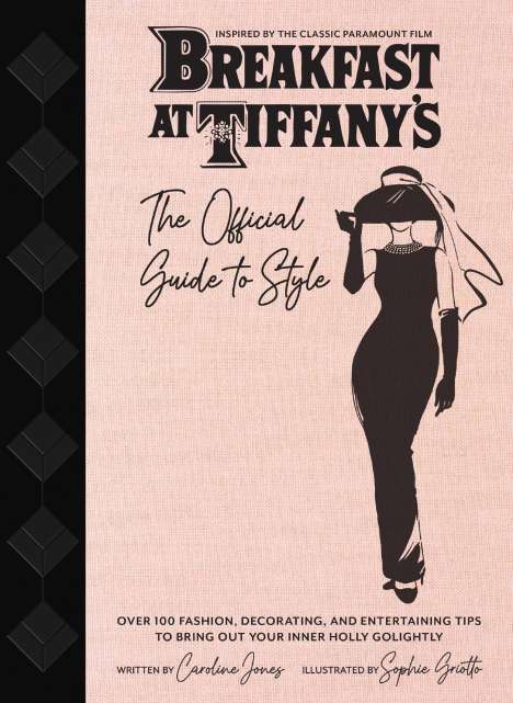 Caroline Jones: Breakfast at Tiffany's: The Official Guide to Style, Buch