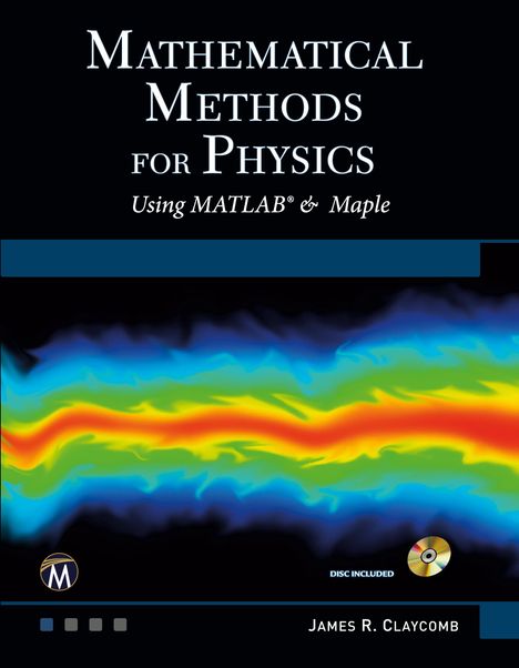 J. R. Claycomb: Mathematical Methods for Physics, Buch