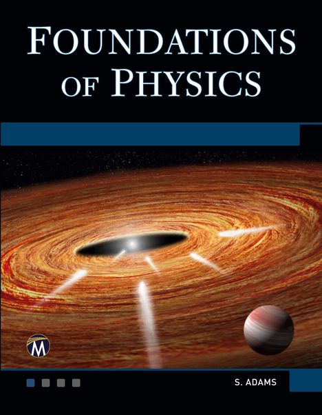 Steve Adams: Foundations of Physics, Buch