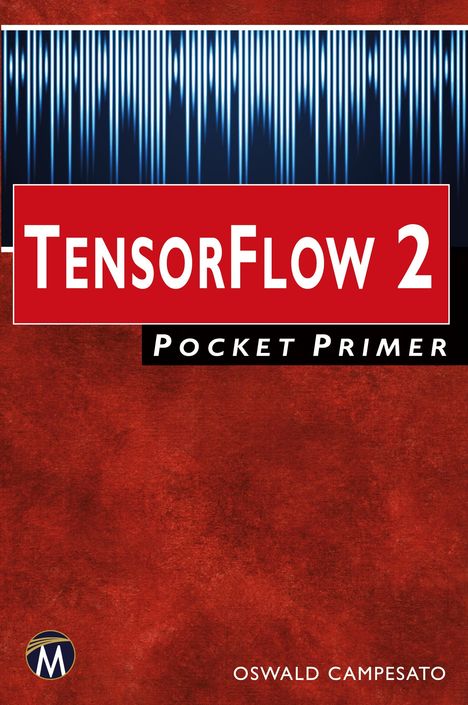 Oswald Campesato: TensorFlow 2 Pocket Primer, Buch