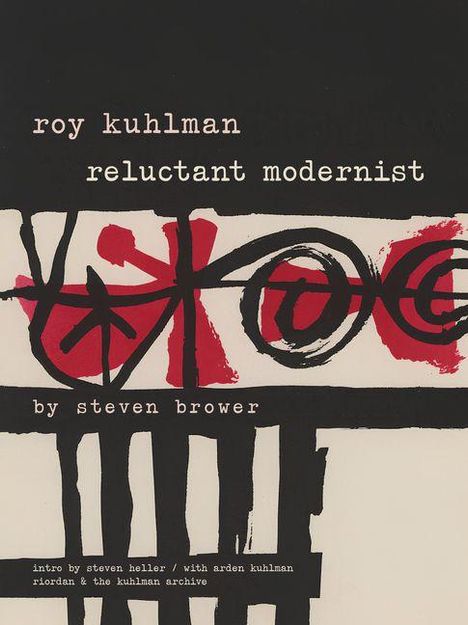 Steven Brower: Roy Kuhlman: Reluctant Modernist, Buch