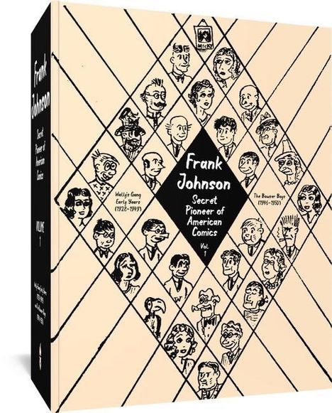 Frank Johnson: Frank Johnson, Secret Pioneer of American Comics Vol. 1: Wally's Gang Early Years (1928-1949) and the Bowser Boys (1946-1950), Buch