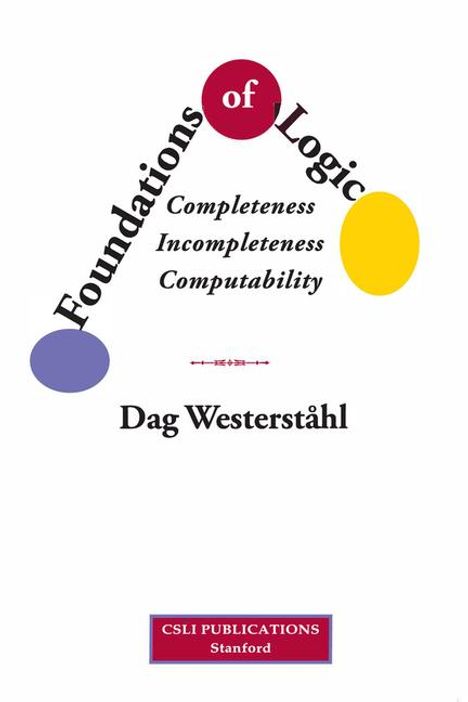 Dag Westerstahl: Foundations of Logic - Completeness, Incompleteness, Computability, Buch