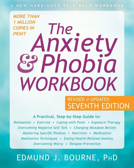 Edmund J Bourne: The Anxiety and Phobia Workbook, Buch