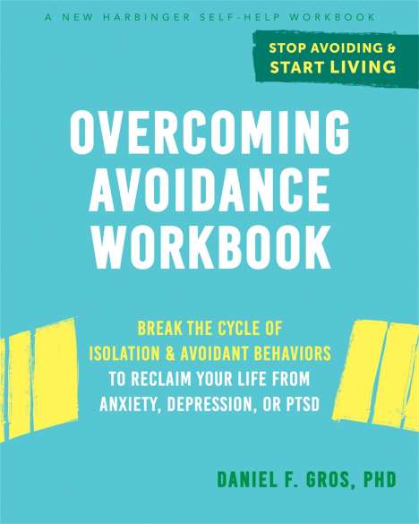 Daniel F Gros: Overcoming Avoidance Workbook, Buch