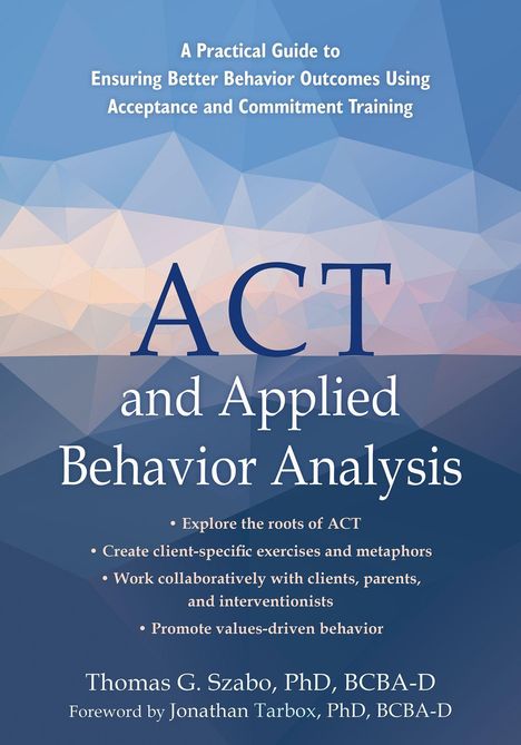 Jonathan Tarbox: ACT and Applied Behavior Analysis, Buch