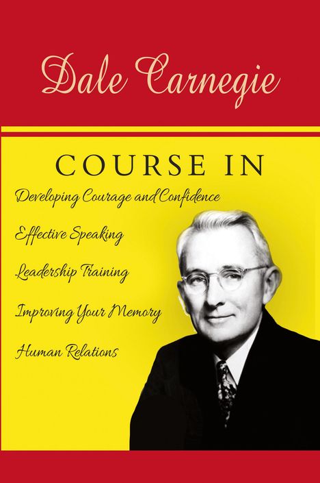 Dale Carnegie: The Dale Carnegie Course, Buch