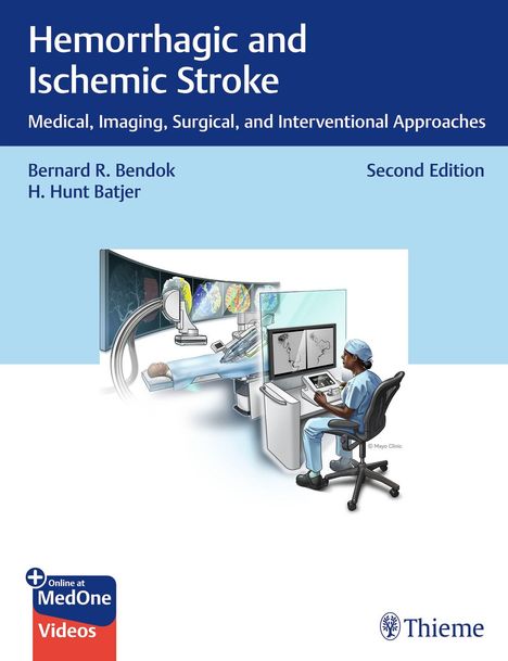 Bernard Bendok: Hemorrhagic and Ischemic Stroke, Buch
