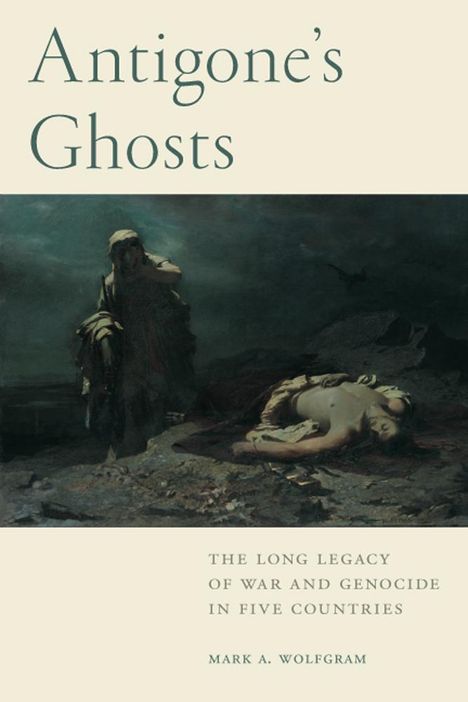 Mark A Wolfgram: Antigone's Ghosts, Buch