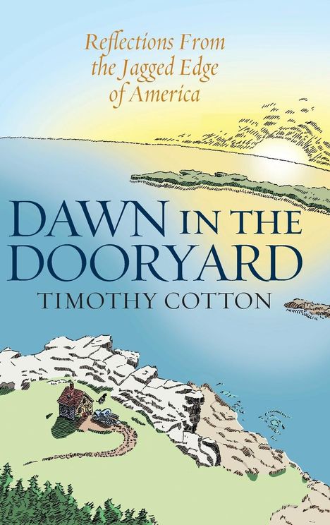 Timothy Cotton: Dawn in the Dooryard, Buch