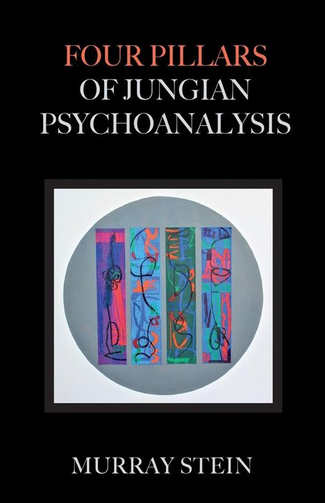 Murray Stein: Four Pillars of Jungian Psychoanalysis, Buch