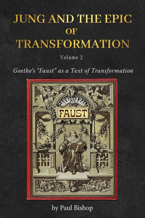 Paul Bishop: Jung and the Epic of Transformation - Volume 2, Buch