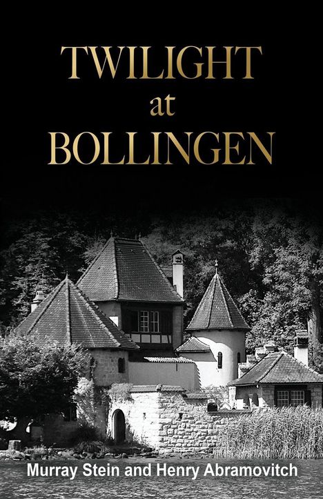 "TWILIGHT at BOLLINGEN" oben in Gold, darunter ein schwarz-weißes Bild eines historischen Gebäudes.