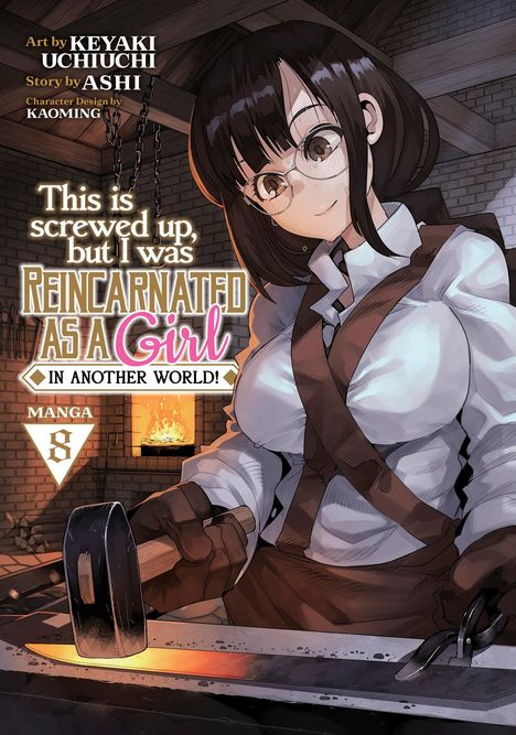 Ashi: This Is Screwed Up, But I Was Reincarnated as a Girl in Another World! (Manga) Vol. 8, Buch