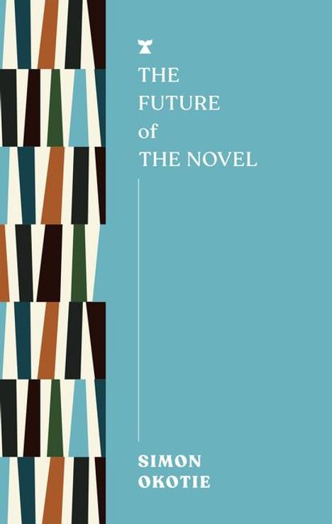 Simon Okotie: The Future of the Novel, Buch