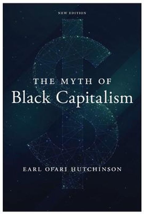 Earl Ofari Hutchinson: The Myth of Black Capitalism, Buch
