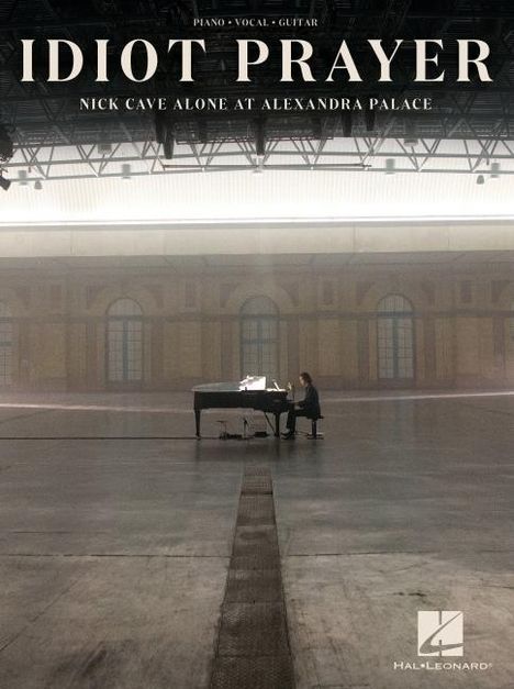 Nick Cave - Idiot Prayer: Nick Cave Alone at Alexandra Palace, Buch