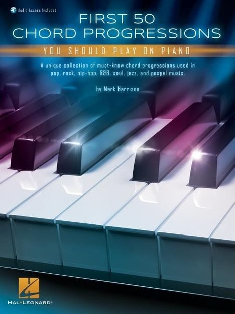 Mark Harrison: First 50 Chord Progressions You Should Play on Piano - Includes Online Audio Demo Tracks, Buch