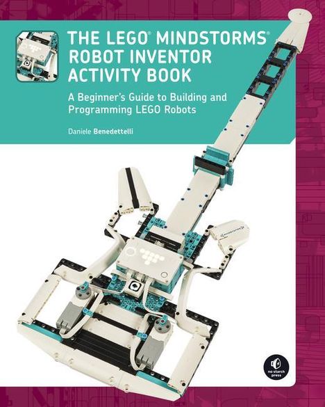 Daniele Benedettelli: The LEGO MINDSTORMS Robot Inventor Activity Book, Buch