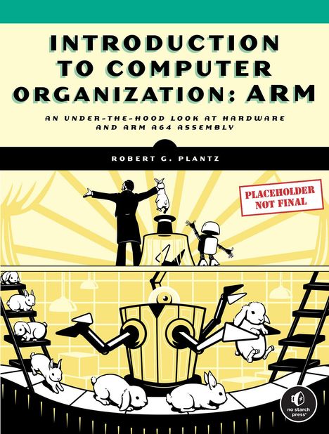 Robert Plantz: Introduction to Computer Organization: Arm, Buch