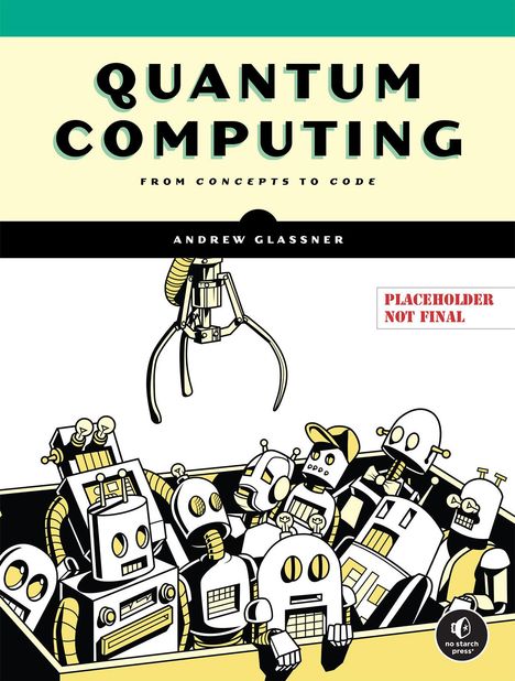 Andrew Glassner: Quantum Computing, Buch