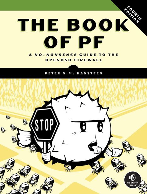 „THE BOOK OF PF“, „A NO-NONSENSE GUIDE TO THE OPENBSD FIREWALL“, Illustration: Kugelfisch mit Stoppschild, kleine Insekten.
