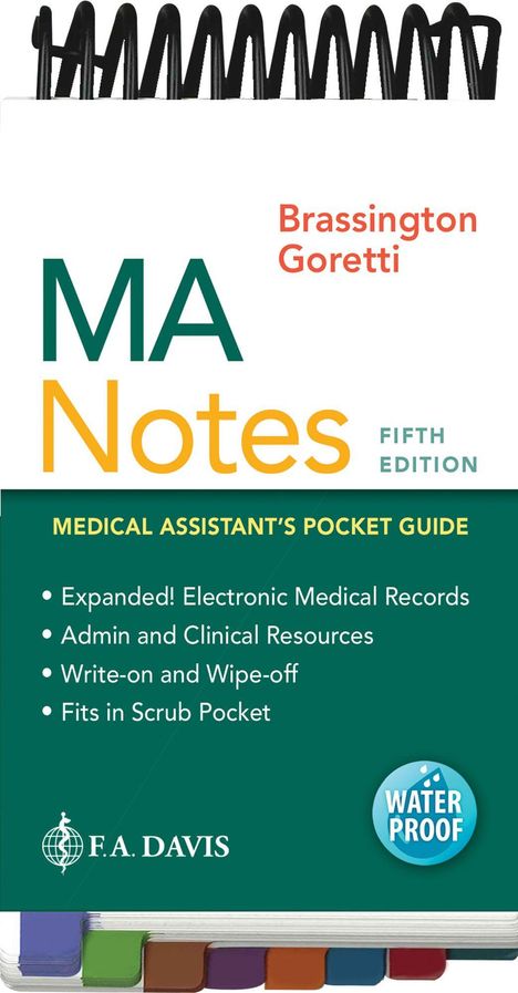 „MA Notes“, „Brassington Goretti“, „Fifth Edition“, „MEDICAL ASSISTANT’S POCKET GUIDE“, „WATERPROOF“. Spiralbindung.