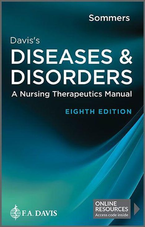 Titel: "Davis’s Diseases & Disorders: A Nursing Therapeutics Manual, Eighth Edition". Autorenname: Sommers.