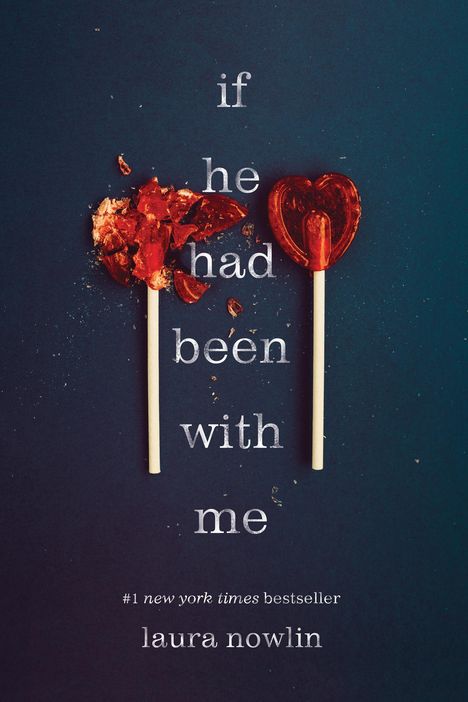 Laura Nowlin: If He Had Been with Me, Buch