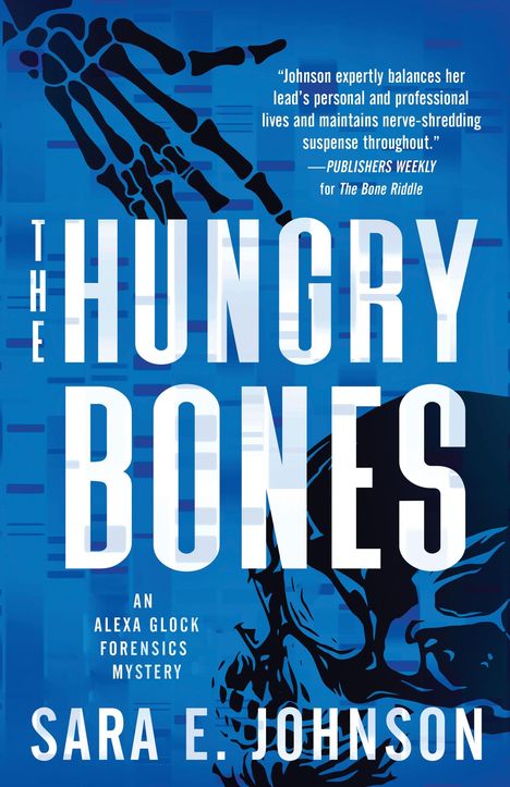 Sara E. Johnson: The Hungry Bones, Buch