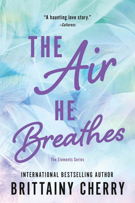 Brittainy Cherry: The Air He Breathes, Buch