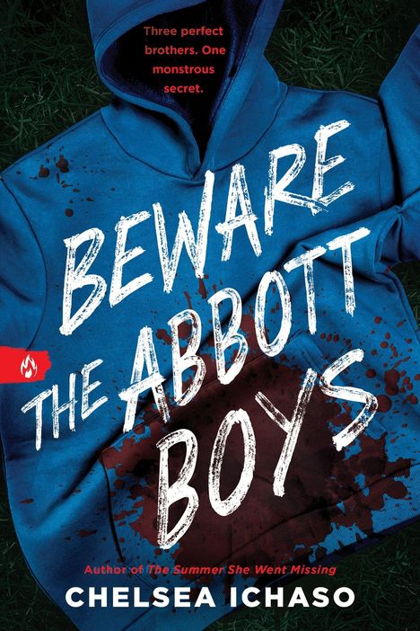 Texte: „Three perfect brothers. One monstrous secret.“ „BEWARE THE ABBOTT BOYS“. Blauer Hoodie mit roten Flecken.