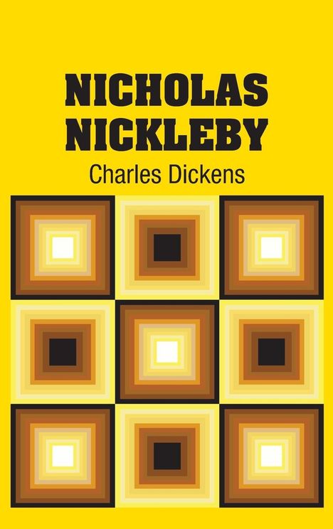 Charles Dickens: Nicholas Nickleby, Buch