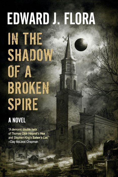 Edward J Flora: In The Shadow Of A Broken Spire, Buch