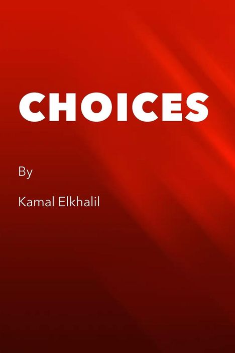 Kamal Elkhalil: Choices, Buch