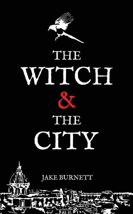 Jake Burnett: The Witch &amp; The City, Buch