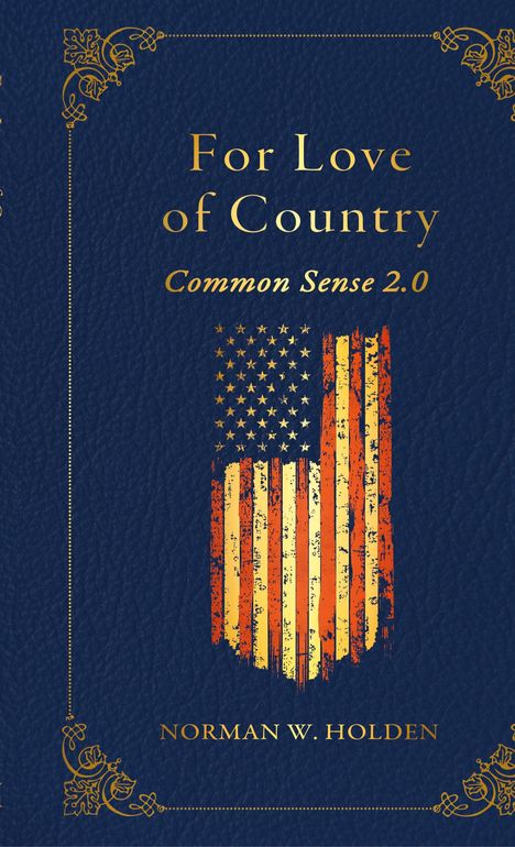 Norman W. Holden: For Love of Country, Buch